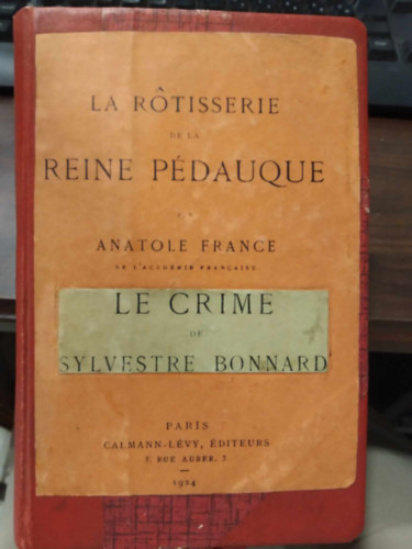 Anatole France - La rotisserie de la reine pédauque