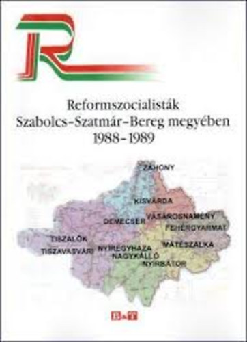 Némethné Dikán Nóra - Reformszocialisták Szabolcs-Szatmár-Bereg megyében 1988-1989