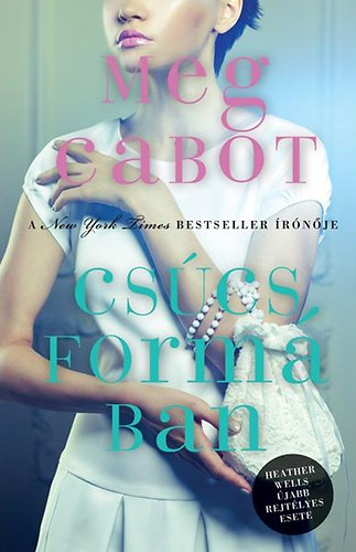 Meg Cabot - Cscsformban