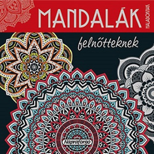 Mandal�k feln�tteknek - Halad�knak (piros)