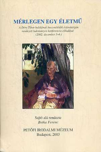 Botka Ferenc  (szerk.) - M�rlegen egy �letm�