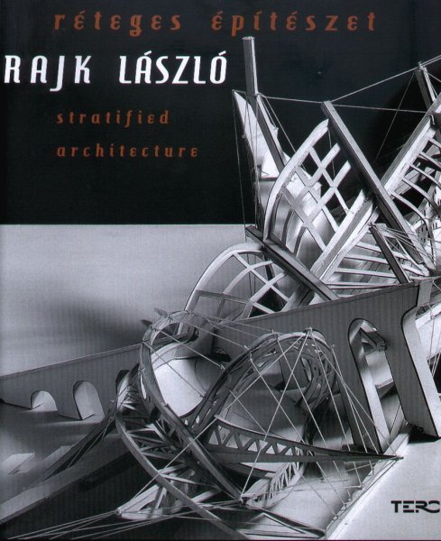 Rajk Lszl - Rteges ptszet