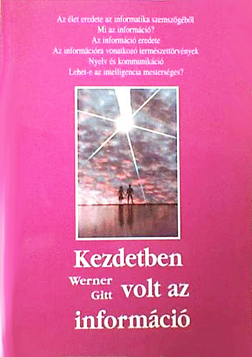 Werner Gitt - Kezdetben volt az informci