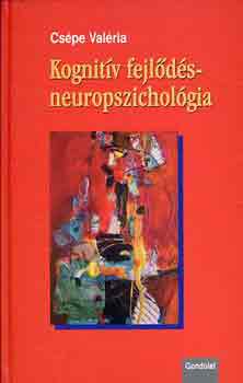 Cspe Valria - Kognitv fejlds-neuropszicholgia