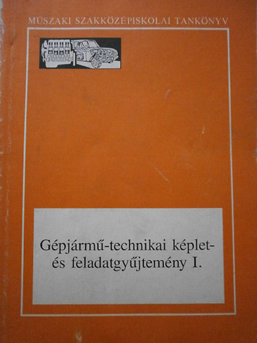 Pletser; Huszti - Gpjrm-technikai kplet- s feladatgyjtemny  I-II.