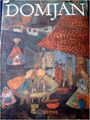 Corvina Kiad� - J. Domj�n (thirty-two coloured woodcuts)