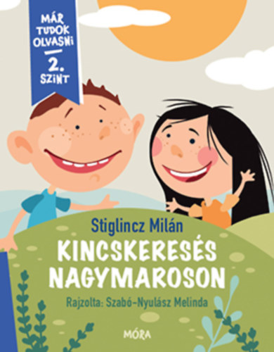 Stiglincz Miln - Kincskeress Nagymaroson