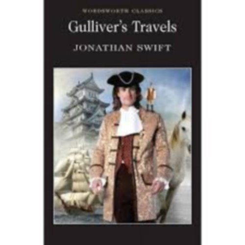 Jonathan Swfit - Gulliver's Travels ( Wordsworth Classic )