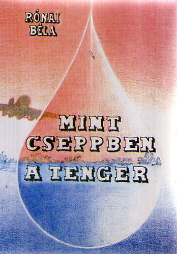 Mint cseppben a tenger