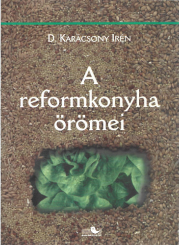 3 db szakácskönyv, D. Karácsony Irén: A reformkonyha örömei, Diétás ételek könyve, Burda: Teljes tápértékű reformkonyha