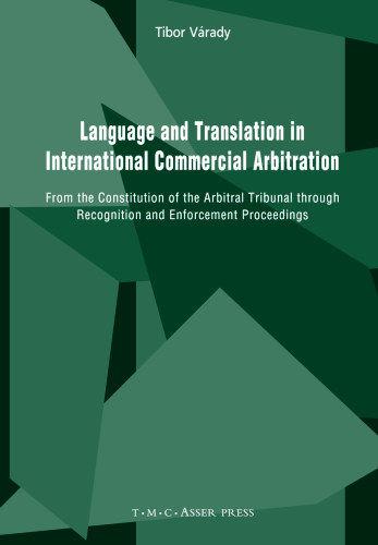 V�rady Tibor - Language and Translation in International Commercial Arbitration
