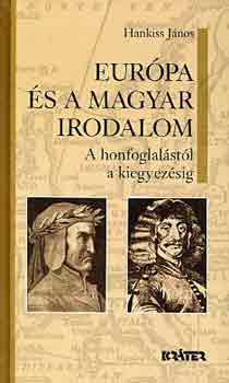 Hankiss J�nos - Eur�pa �s a Magyar irodalom