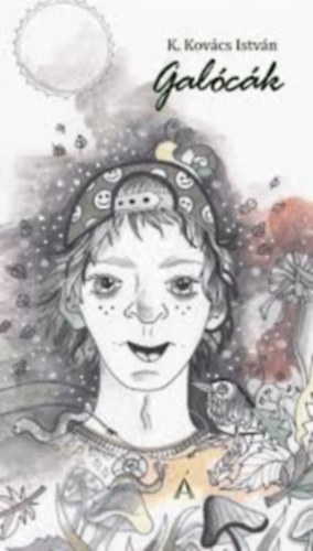K. Kov�cs Istv�n - Gal�c�k