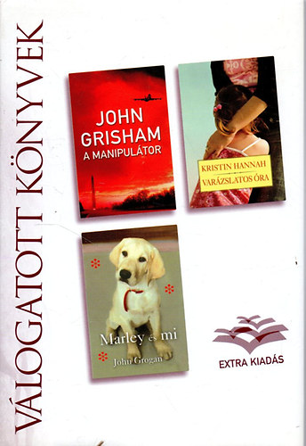 Grisham-Hannah-Grogan - A manipul�tor - Var�zslatos �ra - Marley �s mi