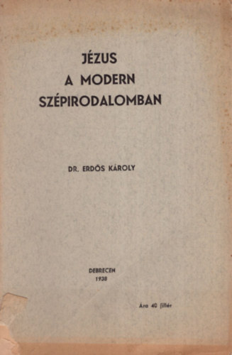 Dr. Erds Kroly - Jzus a modern szpirodalomban