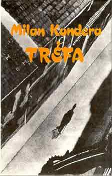 Milan Kundera - Trfa