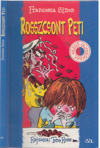 Francesca Simon - Rosszcsont Peti (Kezd olvasknak)