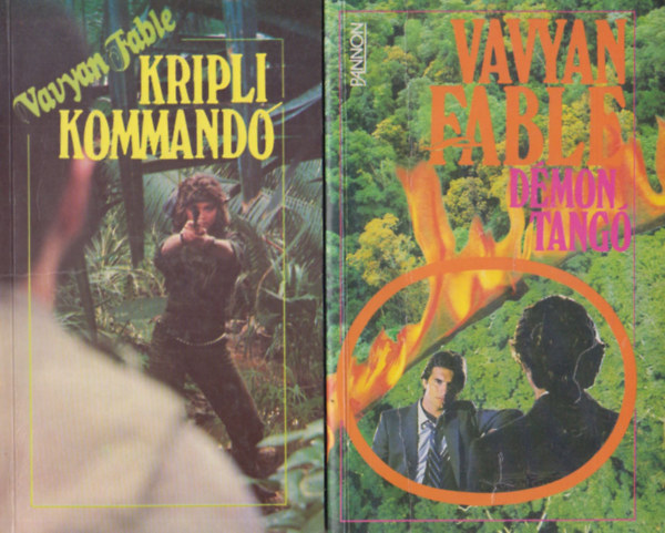 Vavyan Fable - Démontangó + Kriplikommandó (2 mű)