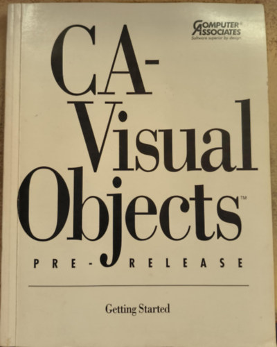 Getting Started CA-Visual Objects For Microsoft Windows