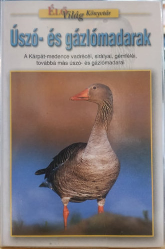 Bőhm András - Úszó- és gázlómadarak - Élővilág könyvtár