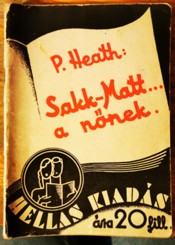 P. Heath - Sakk-matt a nknek...