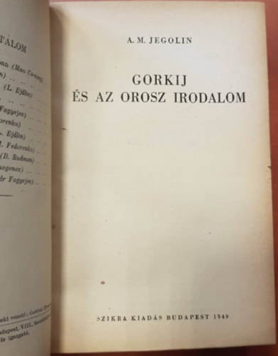 A. J. Visinszkij, W. Z. Foster, G. Hall A. M. Jegolin - Irodalom �s m�v�szet az �j K�n�ban - Gorkij �s az orosz irodalom - Harc a b�k��rt - Az amerikai kommunista p�rt harca a b�k��rt - A b�k��rt �s a n�pek biztons�g��rt az �j h�bor� vesz�lye ellen (5 m� egybek�tve)