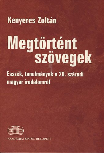 Kenyeres Zolt�n - Megt�rt�nt sz�vegek