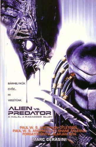 Marc Cerasini - Alien VS. Predator - A hal�l a ragadoz� ellen