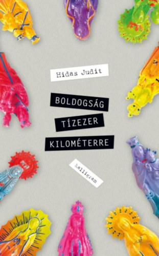 Hidas Judit - Boldogs�g t�zezer kilom�terre