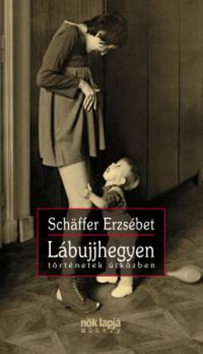 Sch�ffer Erzs�bet - L�bujjhegyen