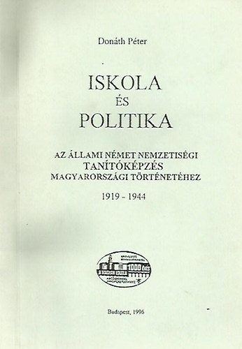Don�th P�ter - Iskola �s politika