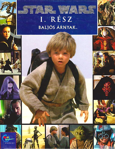 Egmont Kiadó - Star Wars I. rész: Baljós árnyak (képeskönyv)