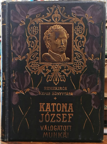Katona József - Katona József válogatott munkái