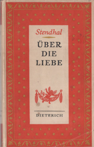 Stendhal - �ber die Liebe