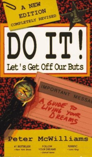Peter McWilliams - Do It! Let's Get Off Our Buts