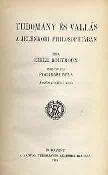 Émile Boutroux - Tudomány és vallás a jelenkori philosophiában