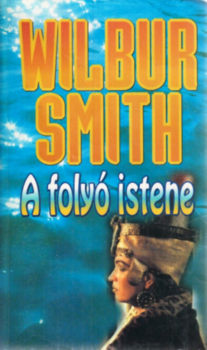 Wilbur Smith - A foly istene