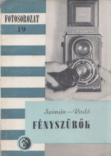Szim�n-Rad� - F�nysz�r�k (Fotosorozat 19)