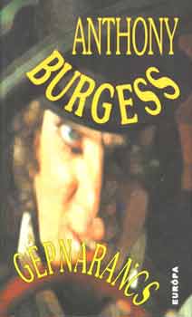 Anthony Burgess - G�pnarancs