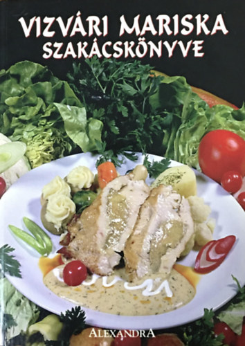 Vizvri Mariska - Vizvri Mariska szakcsknyve