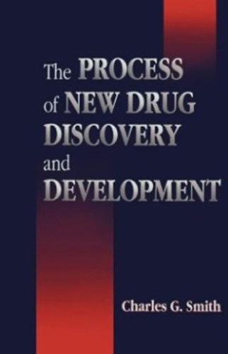 G. Smith Charles - The Process of New Drug Discovery and Development