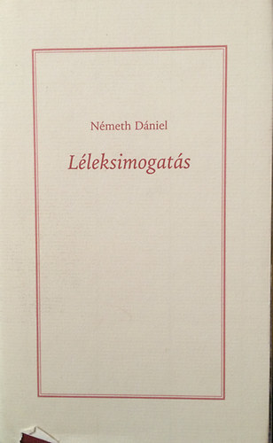Németh Dániel - Léleksimogatás