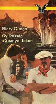 Ellery Queen - Gyilkoss�g a Spanyol-fokon