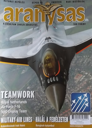 T�r�s  Istv�n  (F�szerk.) - Aranysas - Katonai rep�l�s, g�pek �s emberek, hadi hist�ri�k / 2005/8