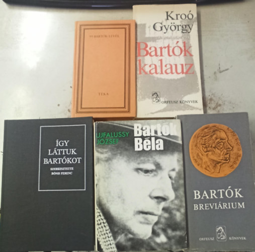 Lampert Vera, Ujfalussy Jzsef, Tbb szerz Kro Gyrgy - 5 db Bartk: 99 Bartk-levl +Bartk kalauz +Bartk brevirium +Bartk Bla +gy lttuk bartkot