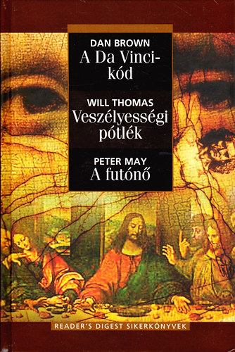 Dan Brown; Will Thomas; Peter May - A Da Vinci-kód - Veszélyességi pótlék - A futónő