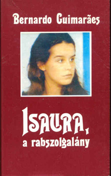 Bernardo Giumaraes - Isaura, a rabszolgal�ny