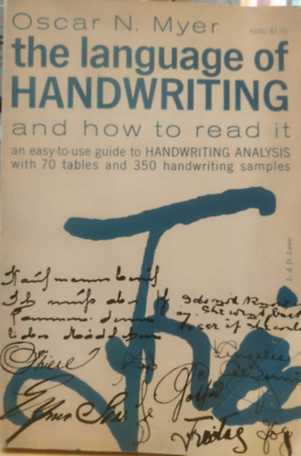 Oscar N. Myer - The Language of Handwriting (A kézírás nyelve)
