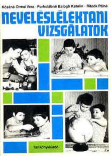Ksn Ormai-Jr-Kalmr Ksn-Porkolbn-Ritok - Nevelsllektani vizsglatok + Fejldsllektani vizsglatok (Trsas kapcsolat s szemlyisg)