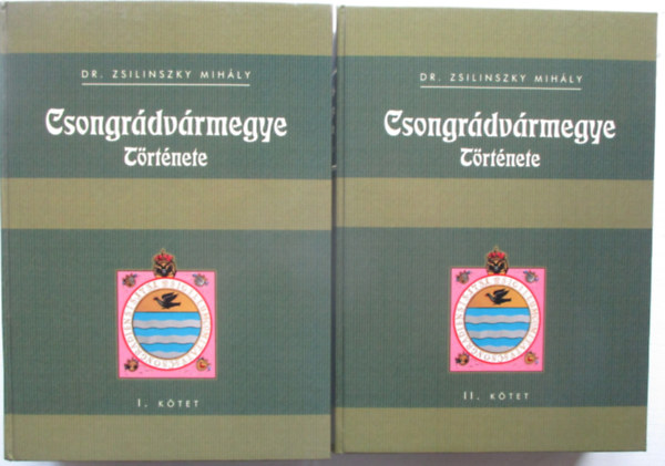 Zsilinszky Mih�ly dr. - Csongr�dv�rmegye t�rt�nete I-III. (k�t k�tetben)